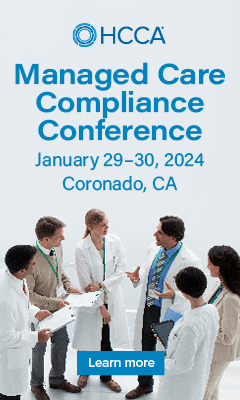 Managed Care Compliance Conference | January 29 - 30, 2024 | San Diego, CA | Learn more