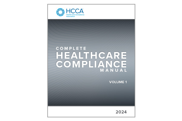 Complete Healthcare Compliance Manual 2024 Edition Now Available