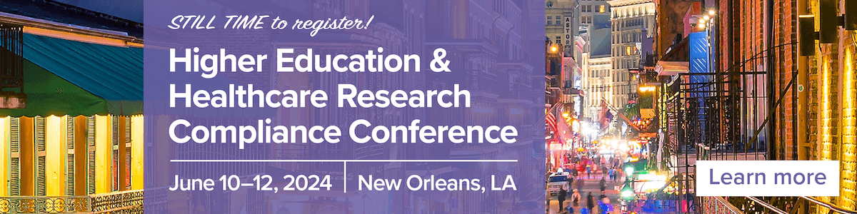 Join SCCE & HCCA for 2024 Higher Education & Healthcare Research Compliance Conference | June 2024 | New Orleans