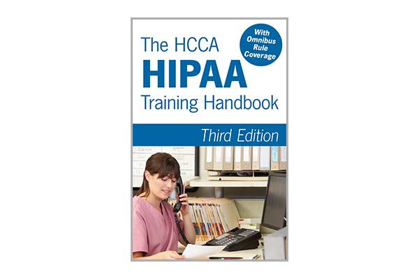 HCCA HIPAA Training Handbook, 3rd Edition