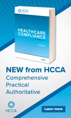 Complete Healthcare Compliance Manual - First Class guidance and insights on the fundamentals of healthcare program management