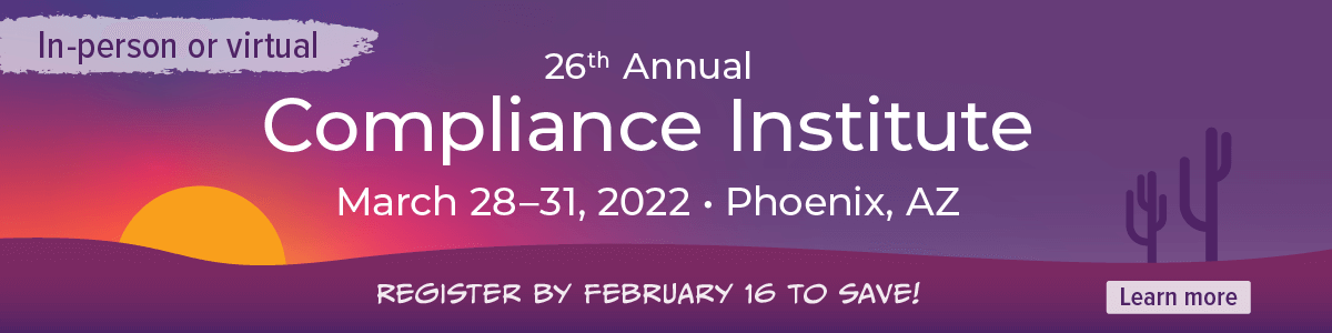 2022 Compliance Institute | In-person or Virtual 