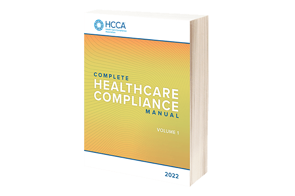 Complete Healthcare Compliance Manual 2022 Edition Now Available| Learn More