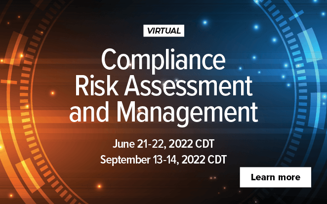 Register for a virtual Compliance Risk Assessment and Management Conference