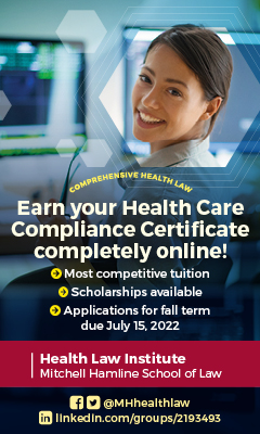 Comprehensive Health Law | Earn your healthcare compliance certificate completely online! | Most competitive tuition, scholarships available, application for fall term due July 15, 2022 | Health Law Institute 