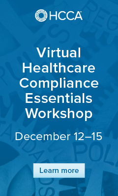 Virtual Healthcare Compliance Essentials Workshop | December 12-15| Learn more