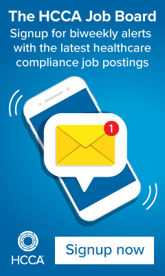 The HCCA Job Board | Signup for biweekly alerts with the latest healthcare compliance job postings | Signup now