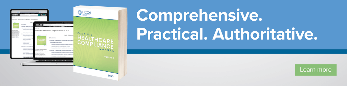 Complete Healthcare Compliance Manual 2023 Edition Now Available| Learn More