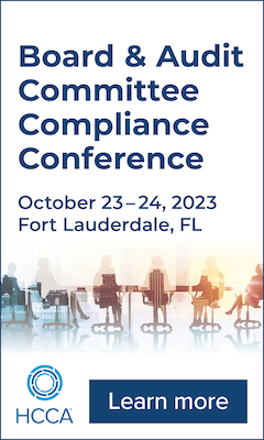 Board and Audit Commitee Compliance Conference | October 23 - 24, 2023 | Fort Lauderdale, FL | Learn More  
