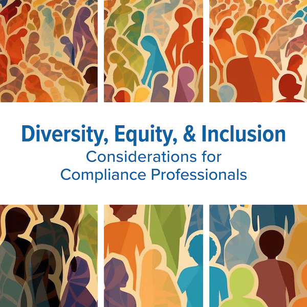 SCCE & HCCA Diversity, Equity, & Inclusion  Considerations for Compliance Professionals